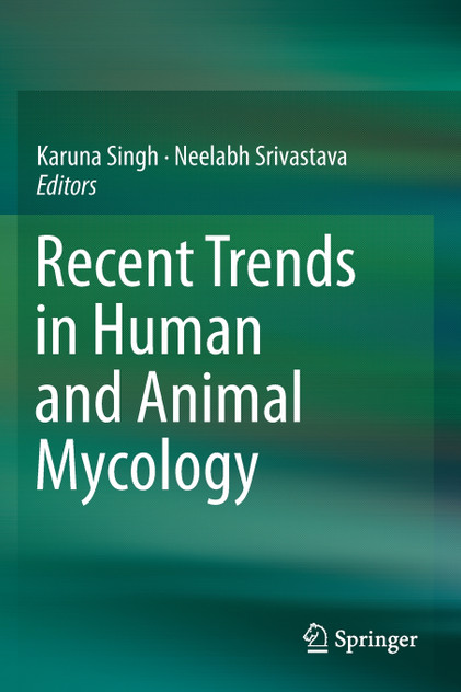 Recent Trends in Human and Animal Mycology Recent Trends in Human and Animal Mycology