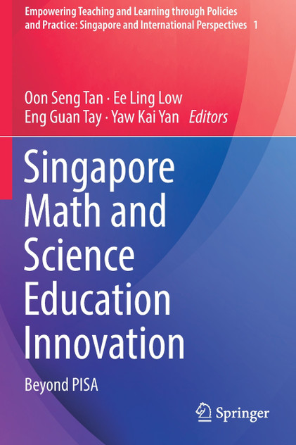 Singapore Math and Science Education Innovation Singapore Math and Science Education Innovation
