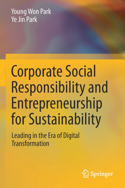 Corporate Social Responsibility and Entrepreneurship for Sustainability Corporate Social Responsibility and Entrepreneurship for Sustainability
