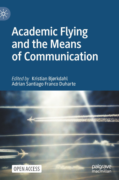 Academic Flying and the Means of Communication Academic Flying and the Means of Communication