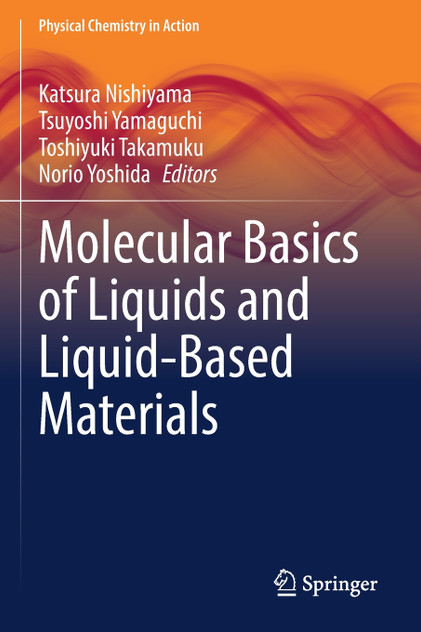 Molecular Basics of Liquids and Liquid-Based Materials