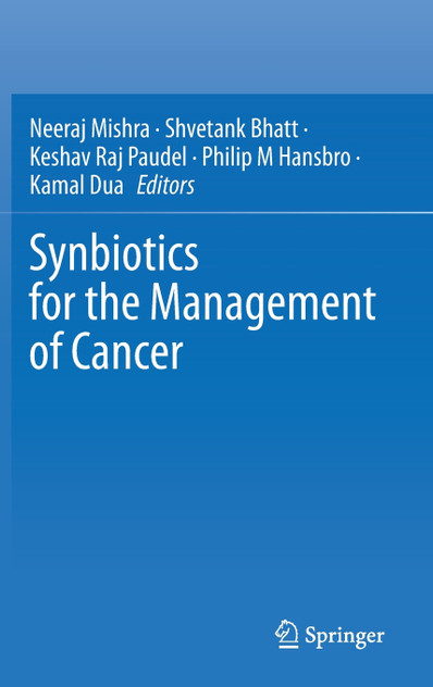 Synbiotics for the Management of Cancer Synbiotics for the Management of Cancer