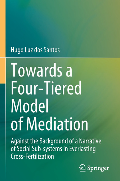 Towards a Four-Tiered Model of Mediation Towards a Four-Tiered Model of Mediation