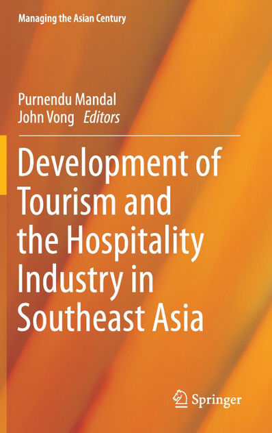 Development of Tourism and the Hospitality Industry in Southeast Asia Development of Tourism and the Hospitality Industry in Southeast Asia