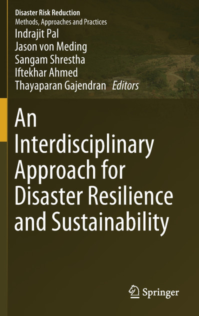 An Interdisciplinary Approach for Disaster Resilience and Sustainability An Interdisciplinary Approach for Disaster Resilience and Sustainability