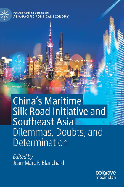 China's Maritime Silk Road Initiative and Southeast Asia China's Maritime Silk Road Initiative and Southeast Asia