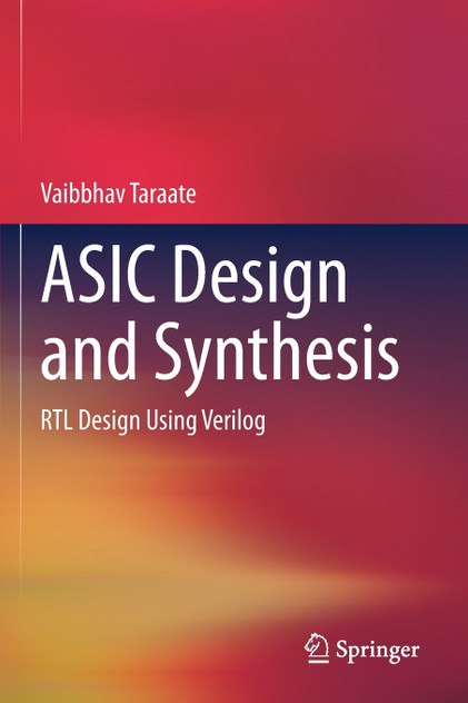 ASIC Design and Synthesis ASIC Design and Synthesis