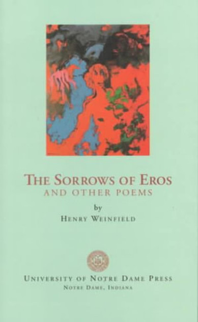 The Sorrows of Eros and Other Poems The Sorrows of Eros and Other Poems