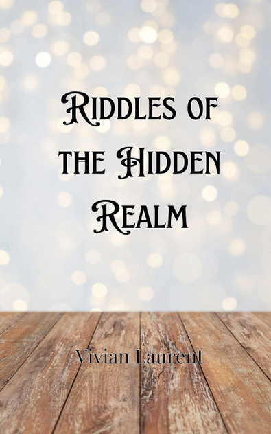 Riddles of the Hidden Realm Riddles of the Hidden Realm
