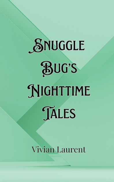 Snuggle Bug's Nighttime Tales Snuggle Bug's Nighttime Tales