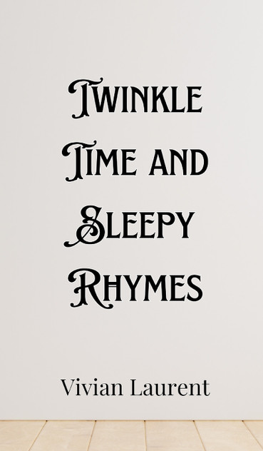 Twinkle Time and Sleepy Rhymes Twinkle Time and Sleepy Rhymes