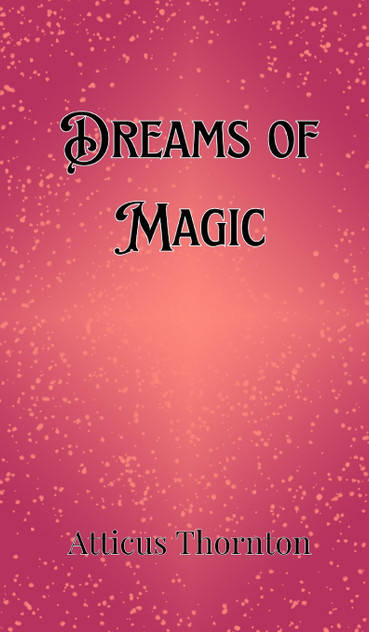 Dreams of Magic Dreams of Magic
