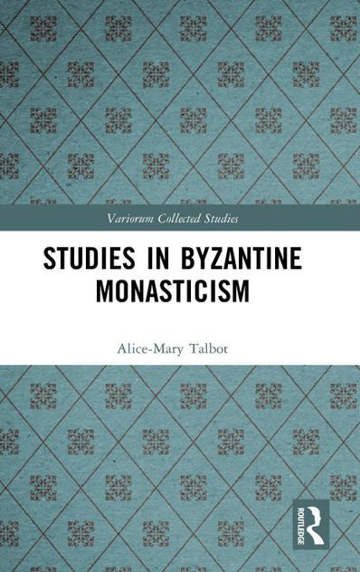 Studies in Byzantine Monasticism
