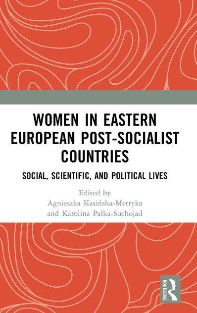 Women in Eastern European Post-Socialist Countries Women in Eastern European Post-Socialist Countries