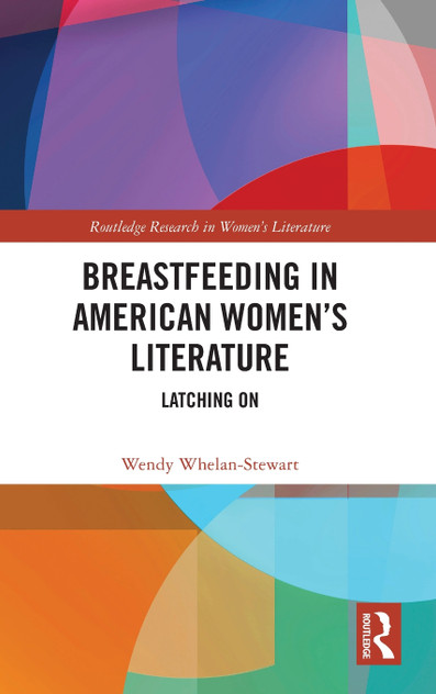 Breastfeeding in American Women's Literature Breastfeeding in American Women's Literature