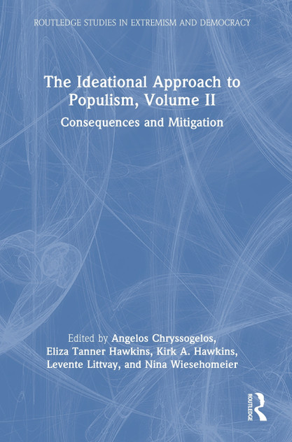 The Ideational Approach to Populism, Volume II The Ideational Approach to Populism, Volume II
