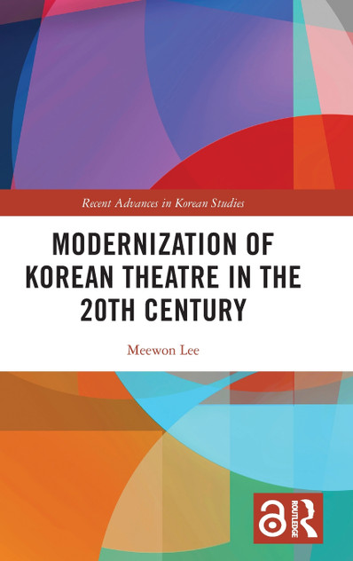 Modernization of Korean Theatre in the 20th Century Modernization of Korean Theatre in the 20th Century