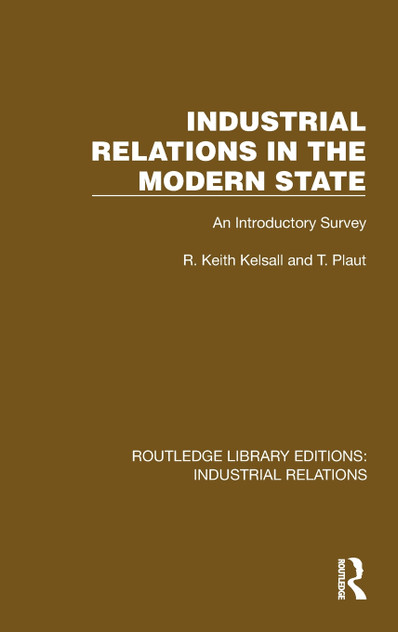 Industrial Relations in the Modern State Industrial Relations in the Modern State