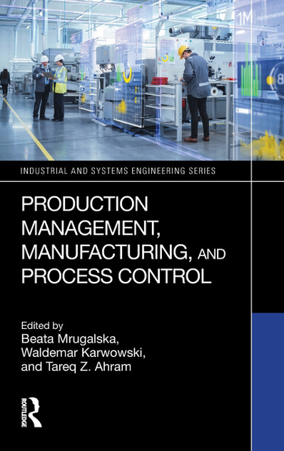 Production Management, Manufacturing, and Process Control Production Management, Manufacturing, and Process Control