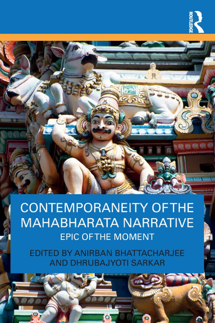 Contemporaneity of the Mahabharata Narrative Contemporaneity of the Mahabharata Narrative