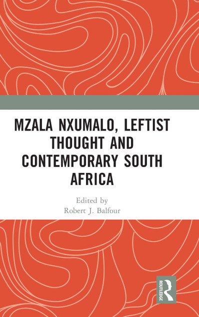 Mzala Nxumalo, Leftist Thought and Contemporary South Africa