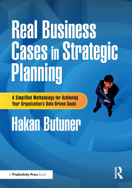 Real Business Cases in Strategic Planning Real Business Cases in Strategic Planning