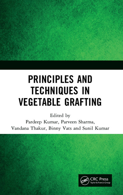 Principles and Techniques in Vegetable Grafting