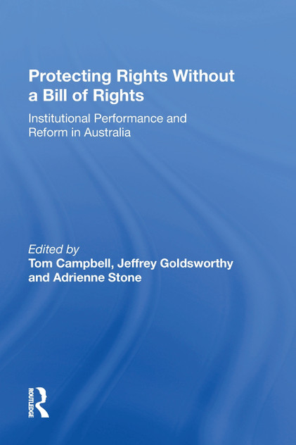 Protecting Rights Without a Bill of Rights Protecting Rights Without a Bill of Rights