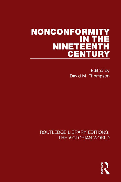 Nonconformity in the Nineteenth Century Nonconformity in the Nineteenth Century