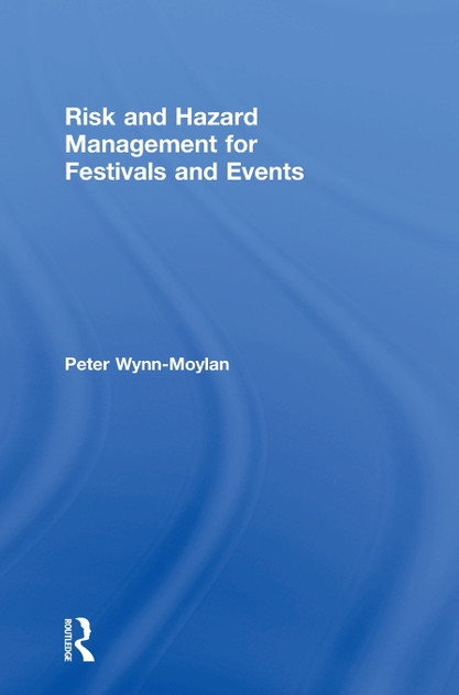 Risk and Hazard Management for Festivals and Events