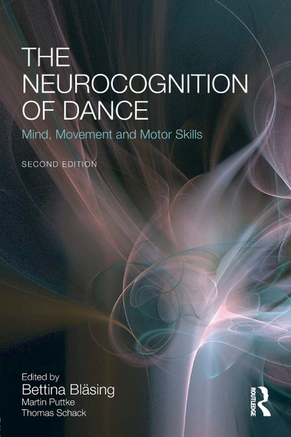 The Neurocognition of Dance The Neurocognition of Dance