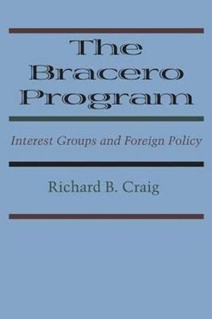 The Bracero Program The Bracero Program
