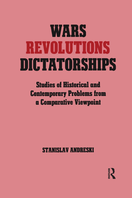 Wars, Revolutions and Dictatorships Wars, Revolutions and Dictatorships
