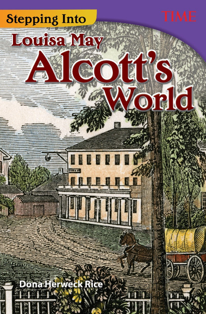 Stepping Into Louisa May Alcott's World