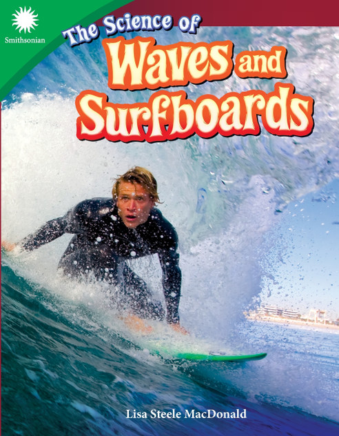 The Science of Waves and Surfboards The Science of Waves and Surfboards