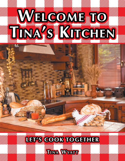 Welcome to Tina's Kitchen Welcome to Tina's Kitchen