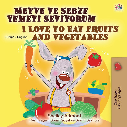 I Love to Eat Fruits and Vegetables (Turkish English Bilingual Book for Kids) I Love to Eat Fruits and Vegetables (Turkish English Bilingual Book for Kids)