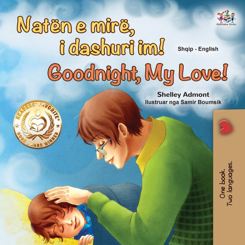 Goodnight, My Love! (Albanian English Bilingual Book for Kids) Goodnight, My Love! (Albanian English Bilingual Book for Kids)