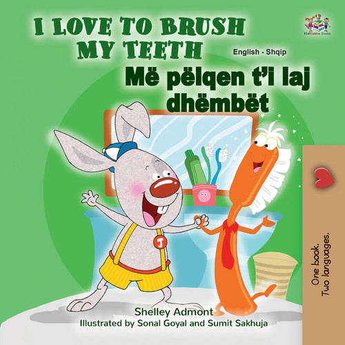 I Love to Brush My Teeth (English Albanian Bilingual Children's Book) I Love to Brush My Teeth (English Albanian Bilingual Children's Book)