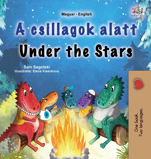 Under the Stars (Hungarian English Bilingual Kids Book) Under the Stars (Hungarian English Bilingual Kids Book)