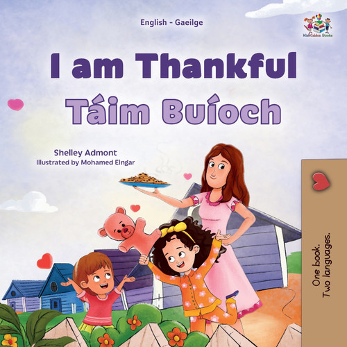I am Thankful (English Irish Bilingual Children's Book) I am Thankful (English Irish Bilingual Children's Book)