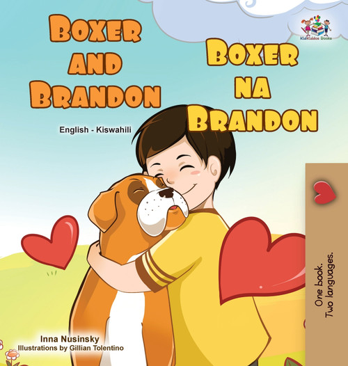 Boxer and Brandon (English Swahili Bilingual Children's Book) Boxer and Brandon (English Swahili Bilingual Children's Book)