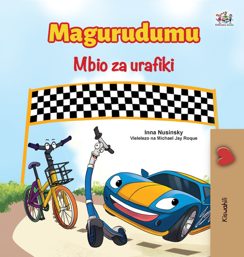 The Wheels The Friendship Race (Swahili Book for Kids) The Wheels The Friendship Race (Swahili Book for Kids)