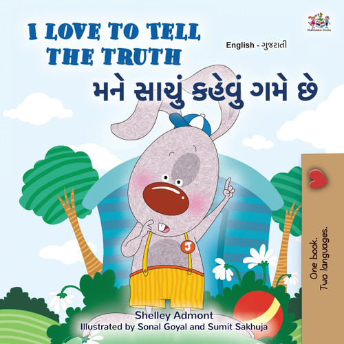 I Love to Tell the Truth (English Gujarati Bilingual Book for Kids) I Love to Tell the Truth (English Gujarati Bilingual Book for Kids)