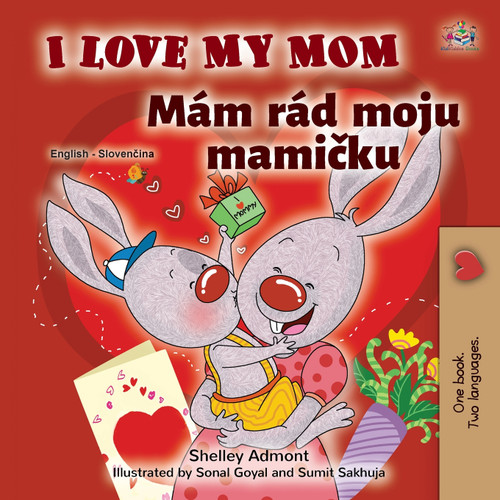 I Love My Mom (English Slovak Bilingual Book for Kids) I Love My Mom (English Slovak Bilingual Book for Kids)