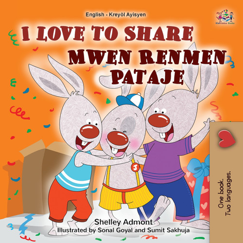 I Love to Share (English Haitian Creole Bilingual Book for Kids) I Love to Share (English Haitian Creole Bilingual Book for Kids)