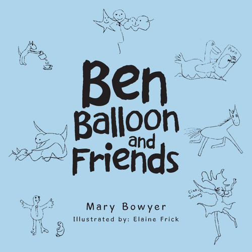 Ben Balloon and Friends Ben Balloon and Friends