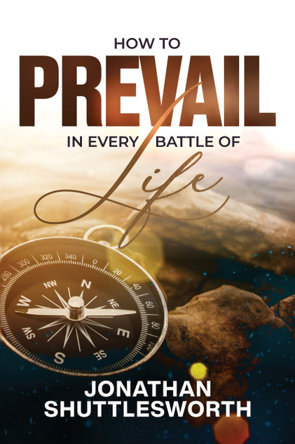 How to Prevail in Every Battle of Life How to Prevail in Every Battle of Life