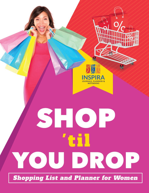 Shop 'til You Drop | Shopping List and Planner for Women Shop 'til You Drop | Shopping List and Planner for Women