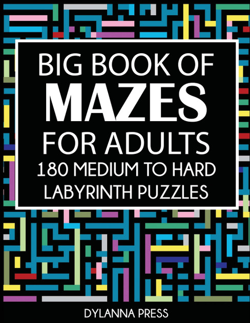Big Book of Mazes for Adults Big Book of Mazes for Adults